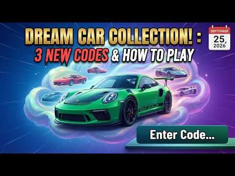 NEW CODES & HOW TO PLAY | Dream Car Collection ROBLOX (September 25, 2026)